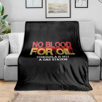 No Blood for Oil Throw Blanket Venezuela Sovereignty Resource Justice - Wonder Print Shop