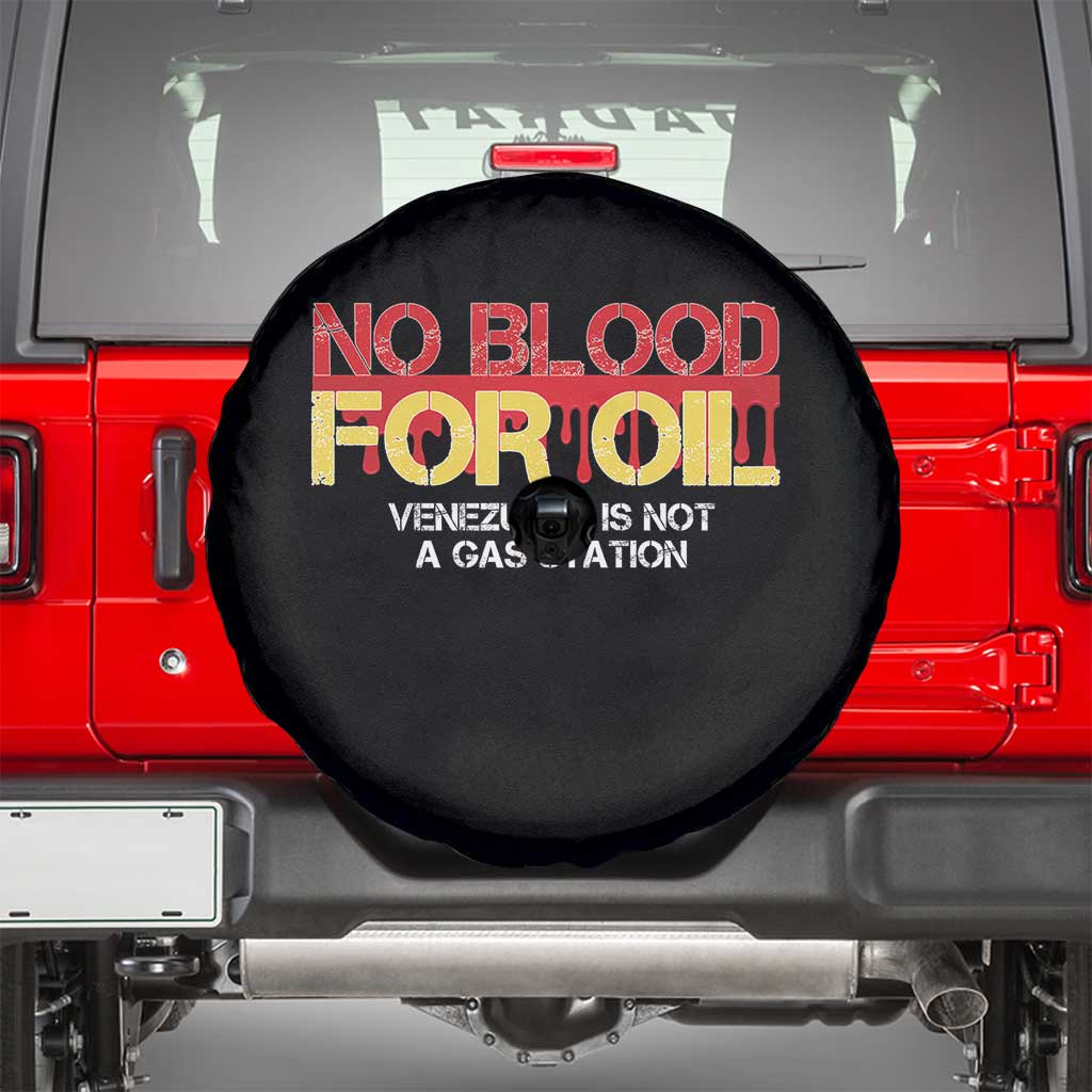 No Blood for Oil Spare Tire Cover Venezuela Sovereignty Resource Justice - Wonder Print Shop