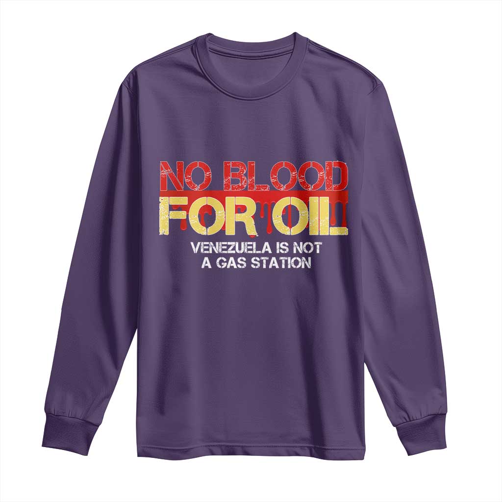No Blood for Oil Long Sleeve Shirt Venezuela Sovereignty Resource Justice - Wonder Print Shop