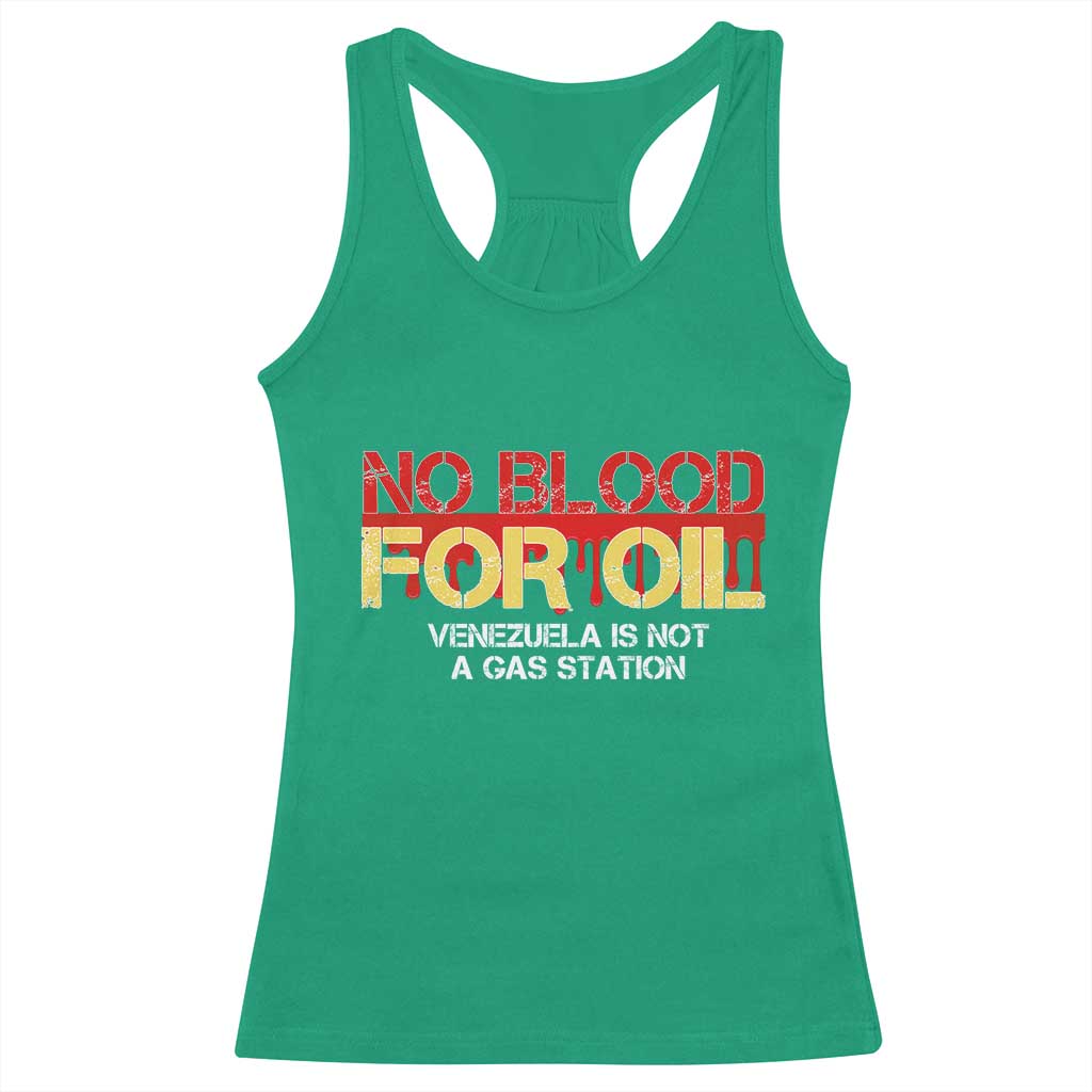 No Blood for Oil Racerback Tank Top Venezuela Sovereignty Resource Justice - Wonder Print Shop