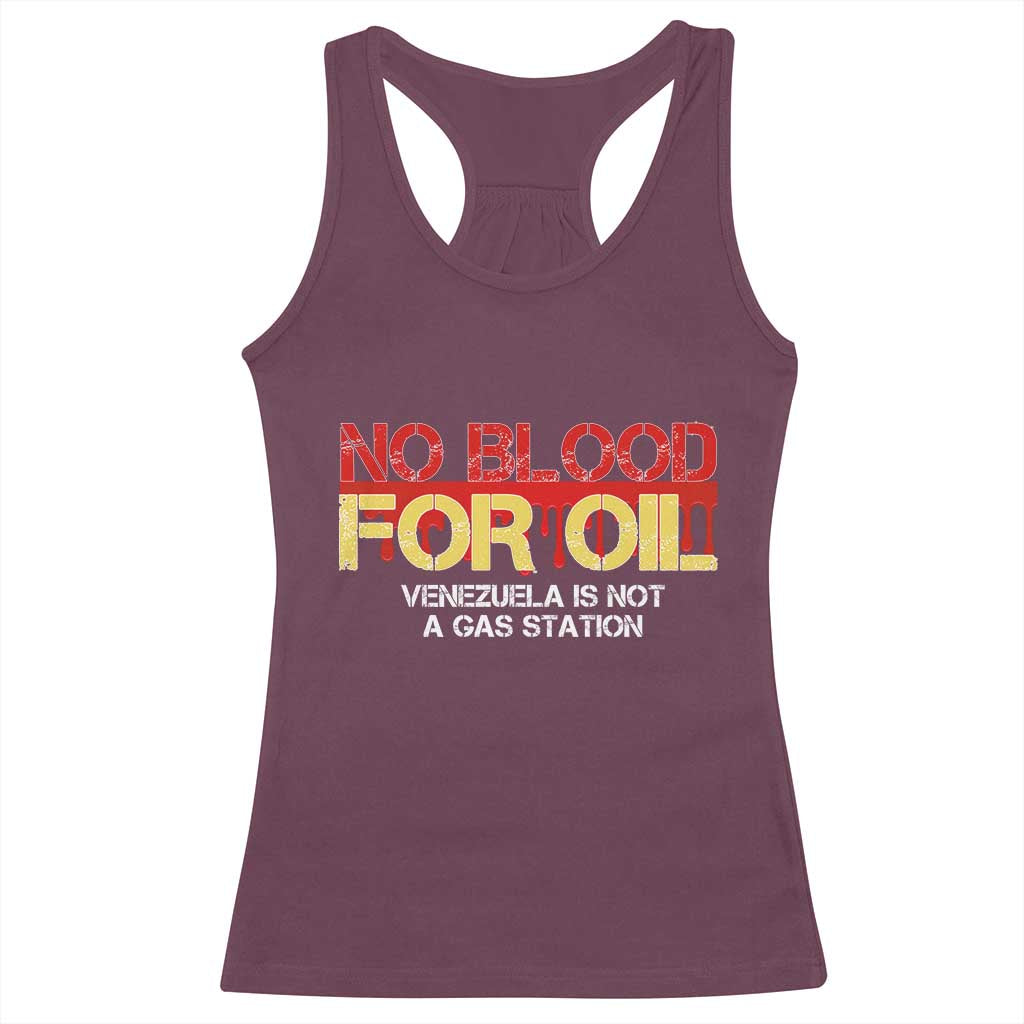 No Blood for Oil Racerback Tank Top Venezuela Sovereignty Resource Justice - Wonder Print Shop