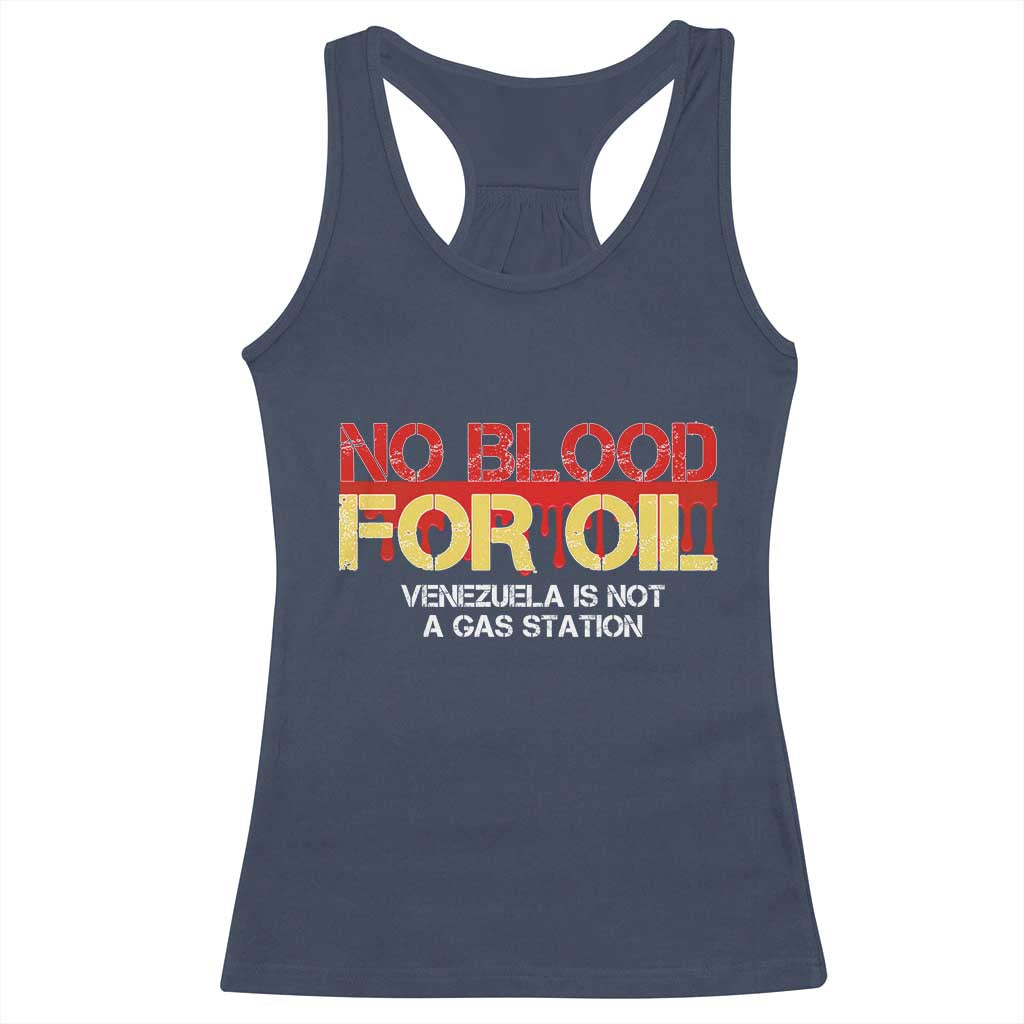 No Blood for Oil Racerback Tank Top Venezuela Sovereignty Resource Justice - Wonder Print Shop