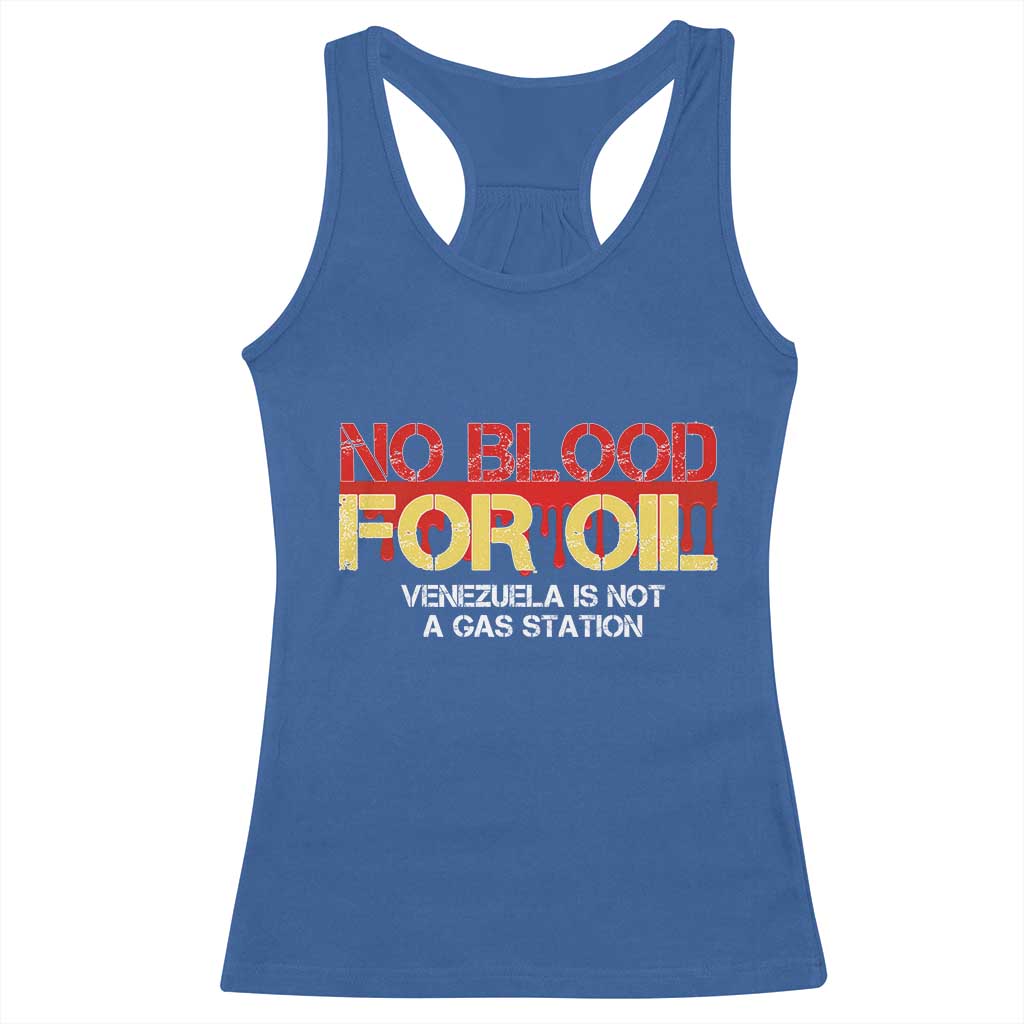 No Blood for Oil Racerback Tank Top Venezuela Sovereignty Resource Justice - Wonder Print Shop