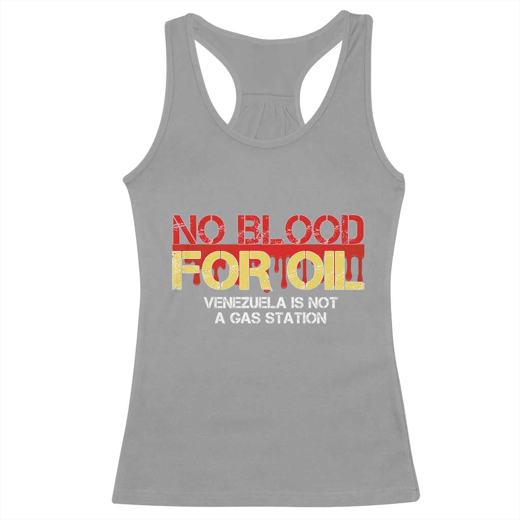 No Blood for Oil Racerback Tank Top Venezuela Sovereignty Resource Justice - Wonder Print Shop