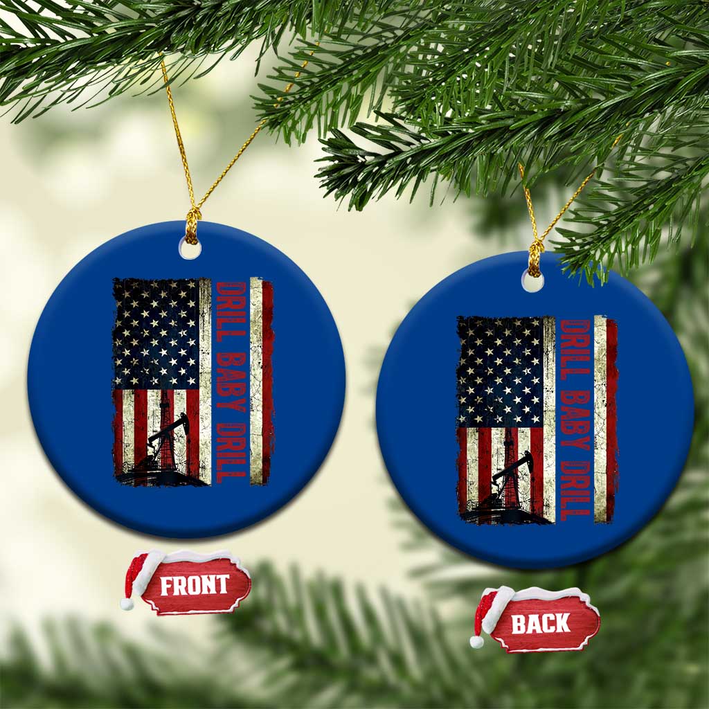 Drill Baby Drill American Flag Ceramic Ornament Oil Rig Oildfield Energy Industry Patriot - Wonder Print Shop