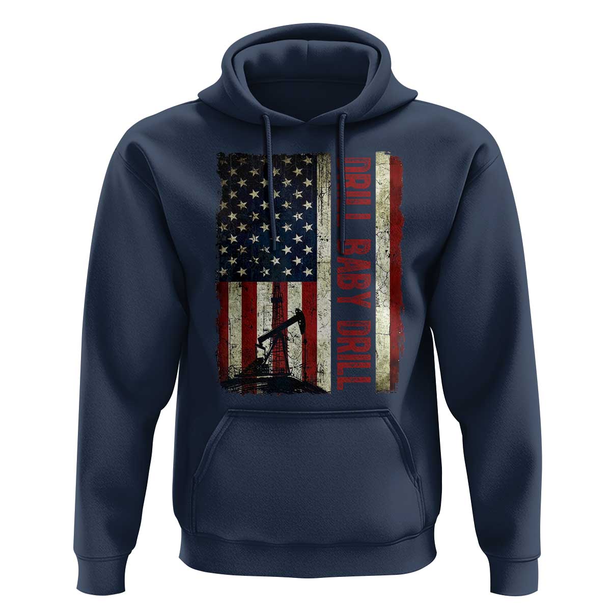 Drill Baby Drill American Flag Hoodie Oil Rig Oildfield Energy Industry Patriot - Wonder Print Shop