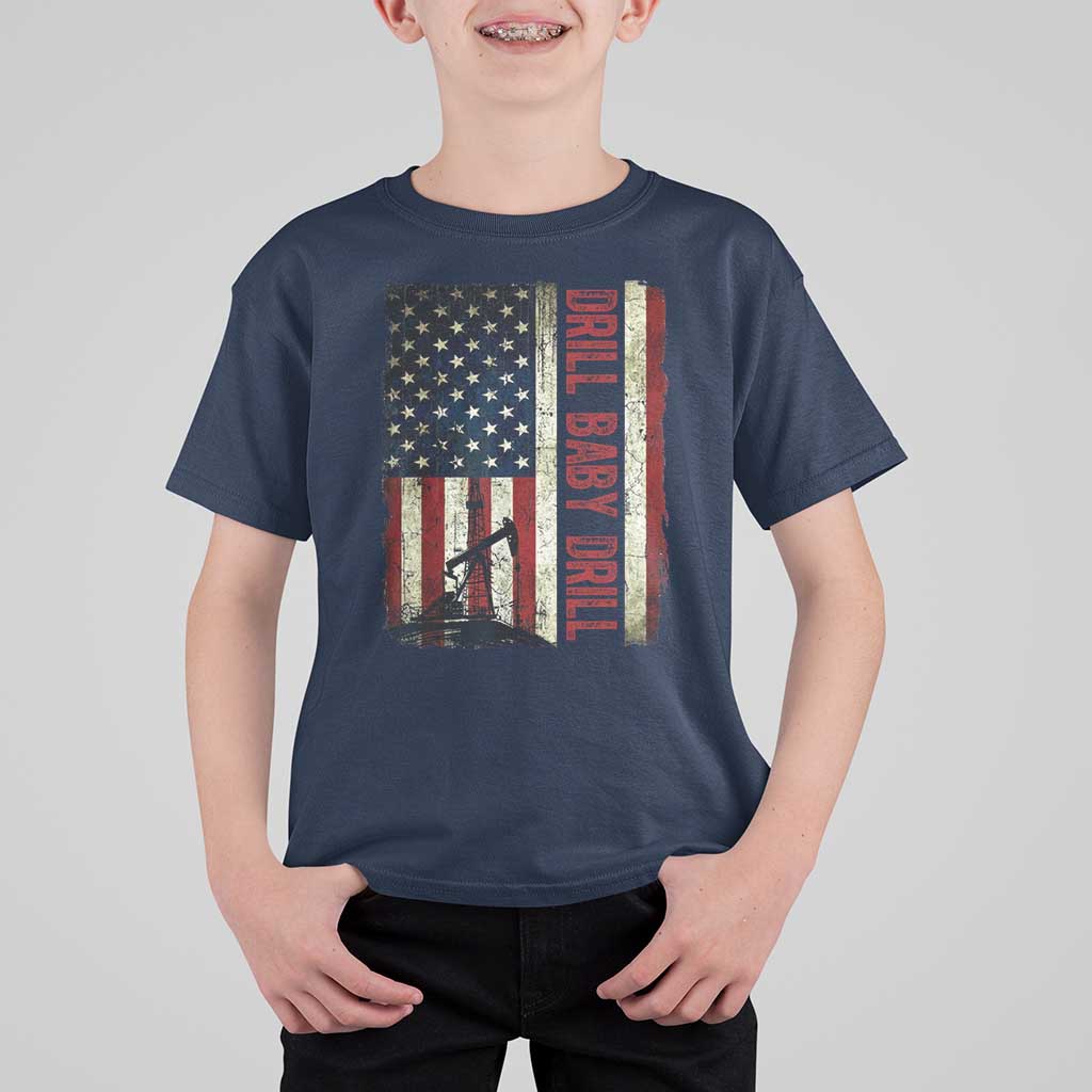 Drill Baby Drill American Flag T Shirt For Kid Oil Rig Oildfield Energy Industry Patriot - Wonder Print Shop