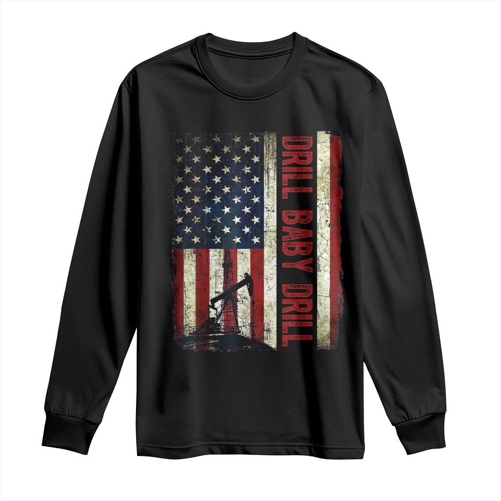Drill Baby Drill American Flag Long Sleeve Shirt Oil Rig Oildfield Energy Industry Patriot - Wonder Print Shop