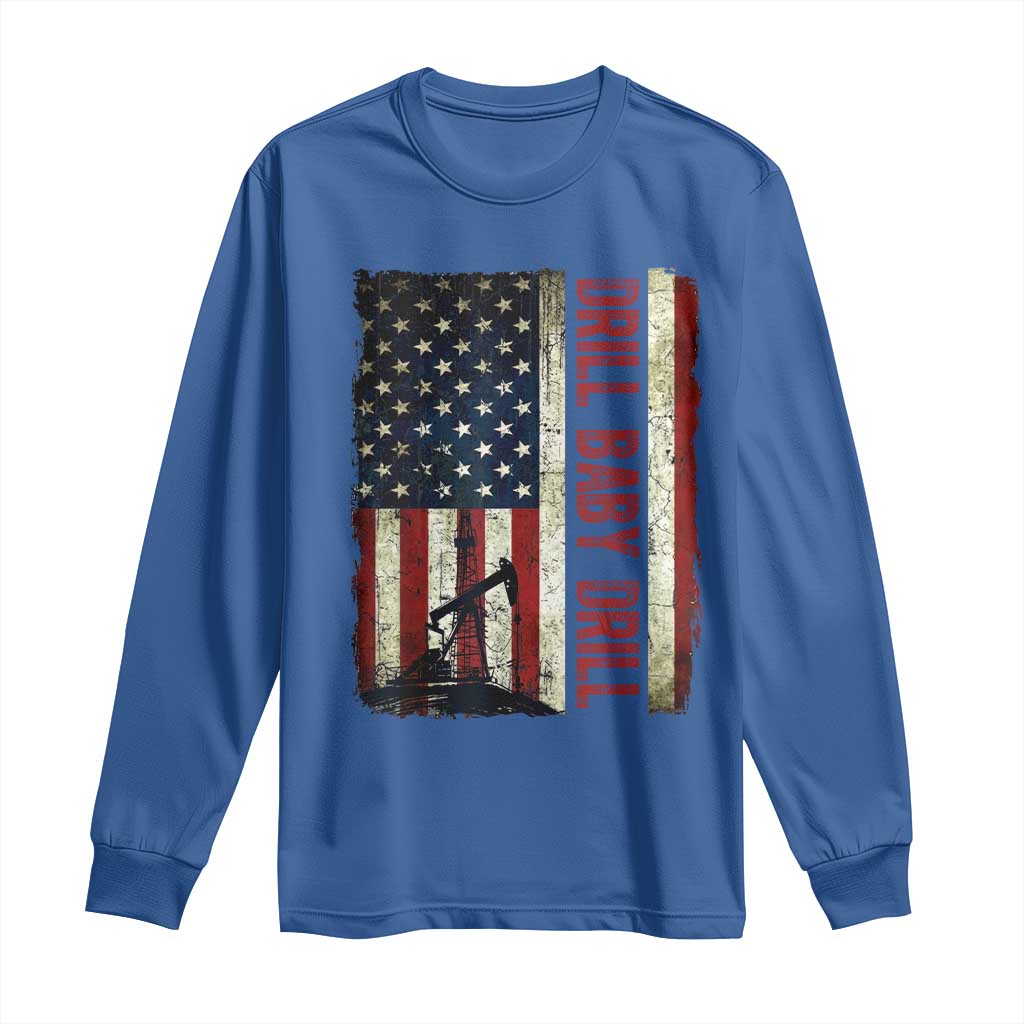 Drill Baby Drill American Flag Long Sleeve Shirt Oil Rig Oildfield Energy Industry Patriot - Wonder Print Shop