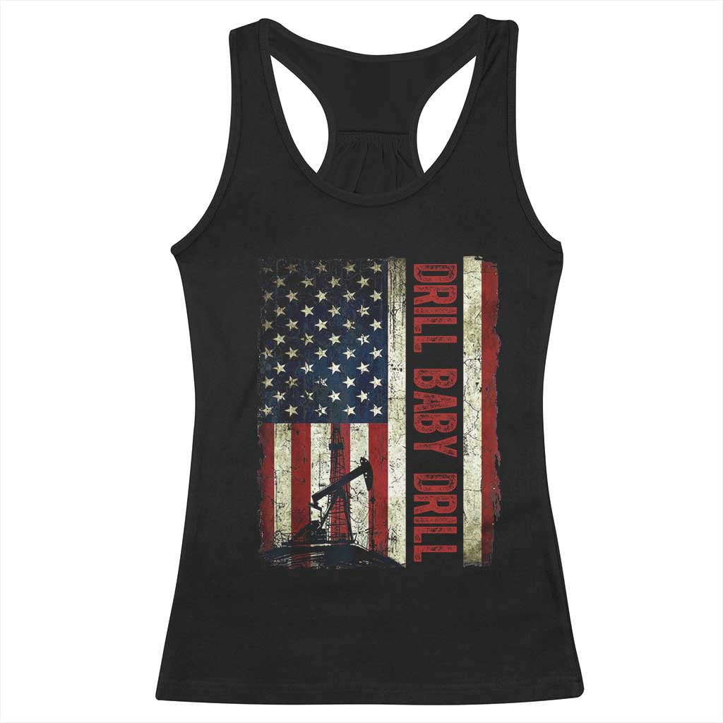 Drill Baby Drill American Flag Racerback Tank Top Oil Rig Oildfield Energy Industry Patriot - Wonder Print Shop