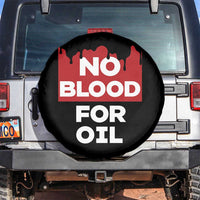 No Blood for Oil Spare Tire Cover Anti-War Resource Exploitation - Wonder Print Shop