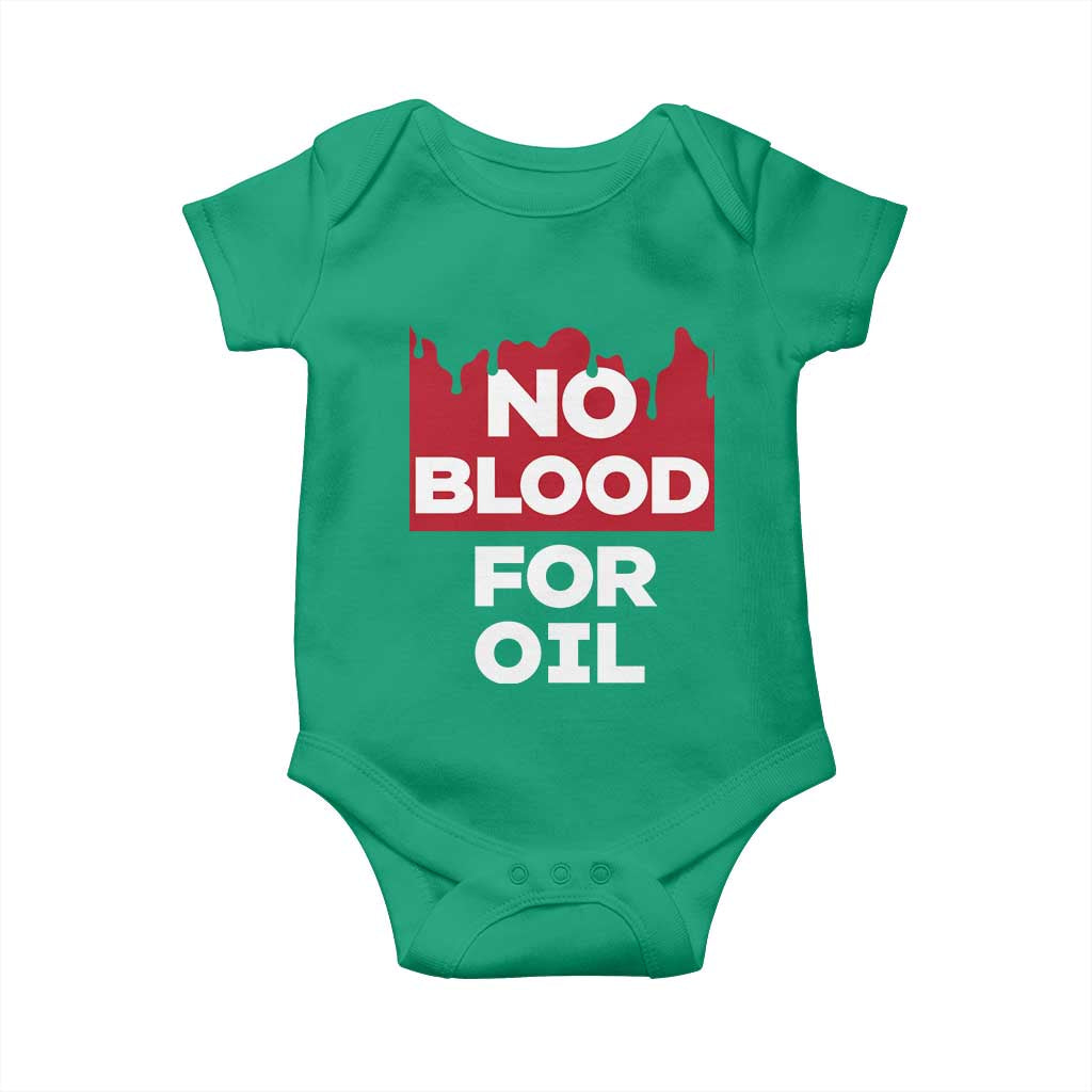 No Blood for Oil Baby Onesie Anti-War Resource Exploitation - Wonder Print Shop