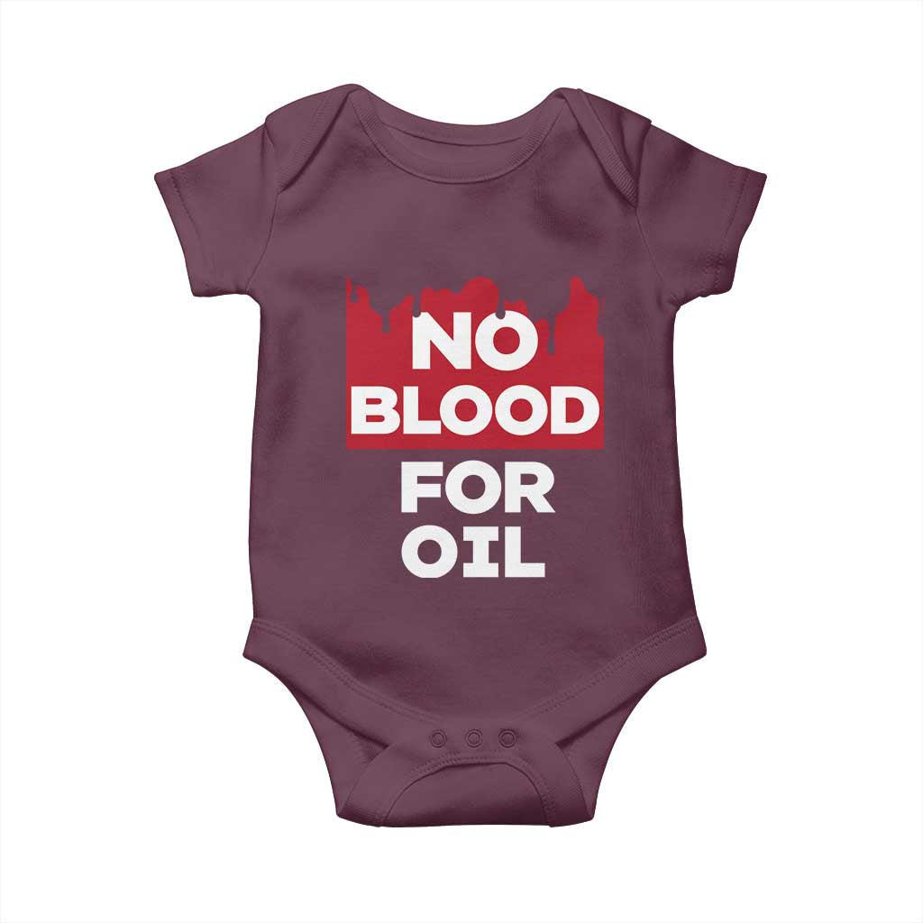 No Blood for Oil Baby Onesie Anti-War Resource Exploitation - Wonder Print Shop