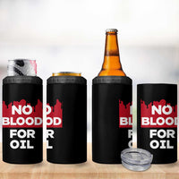 No Blood for Oil 4 in 1 Can Cooler Tumbler Anti-War Resource Exploitation - Wonder Print Shop