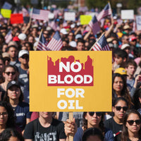 No Blood for Oil Protest Sign Anti-War Resource Exploitation
