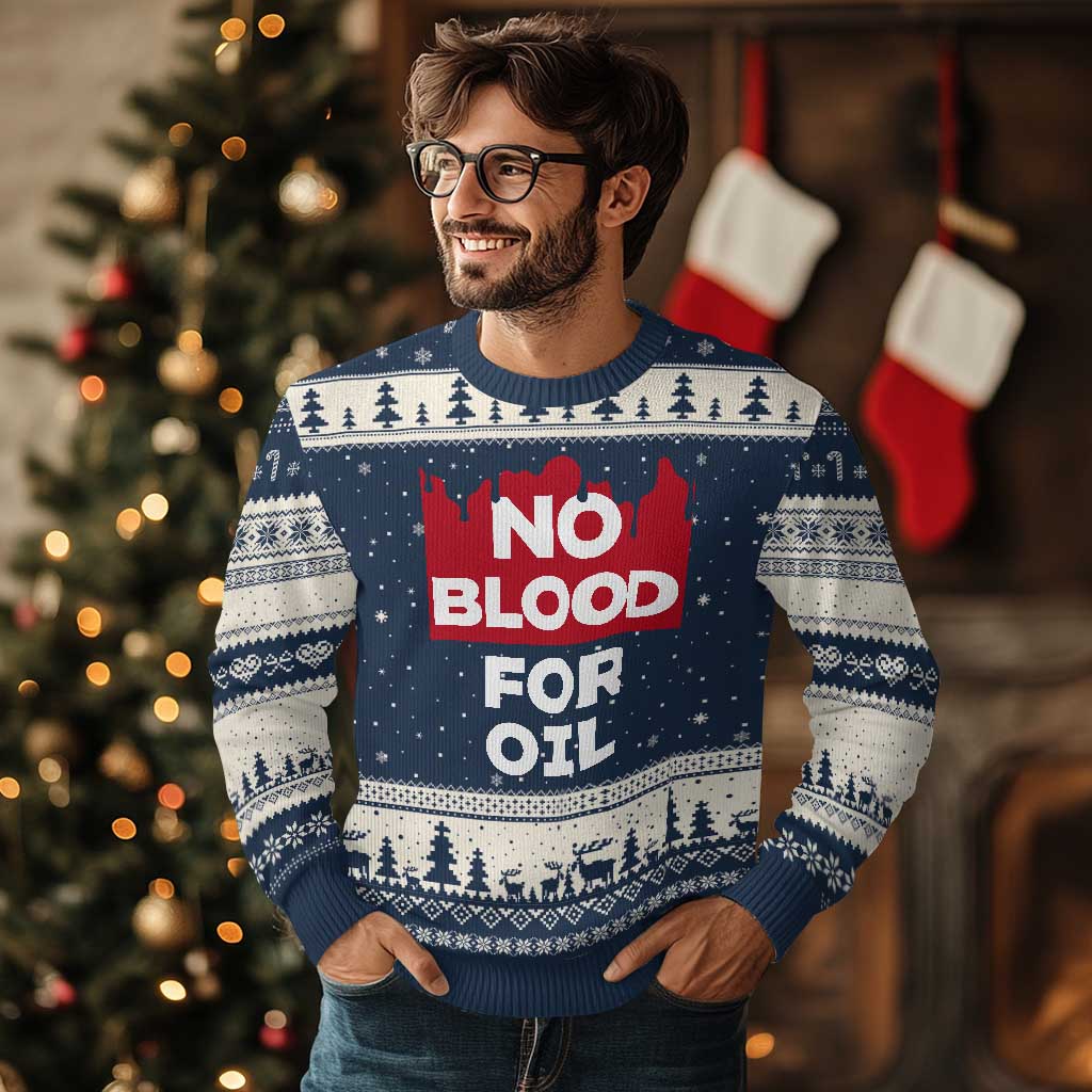 No Blood for Oil Ugly Christmas Sweater Anti-War Resource Exploitation - Wonder Print Shop