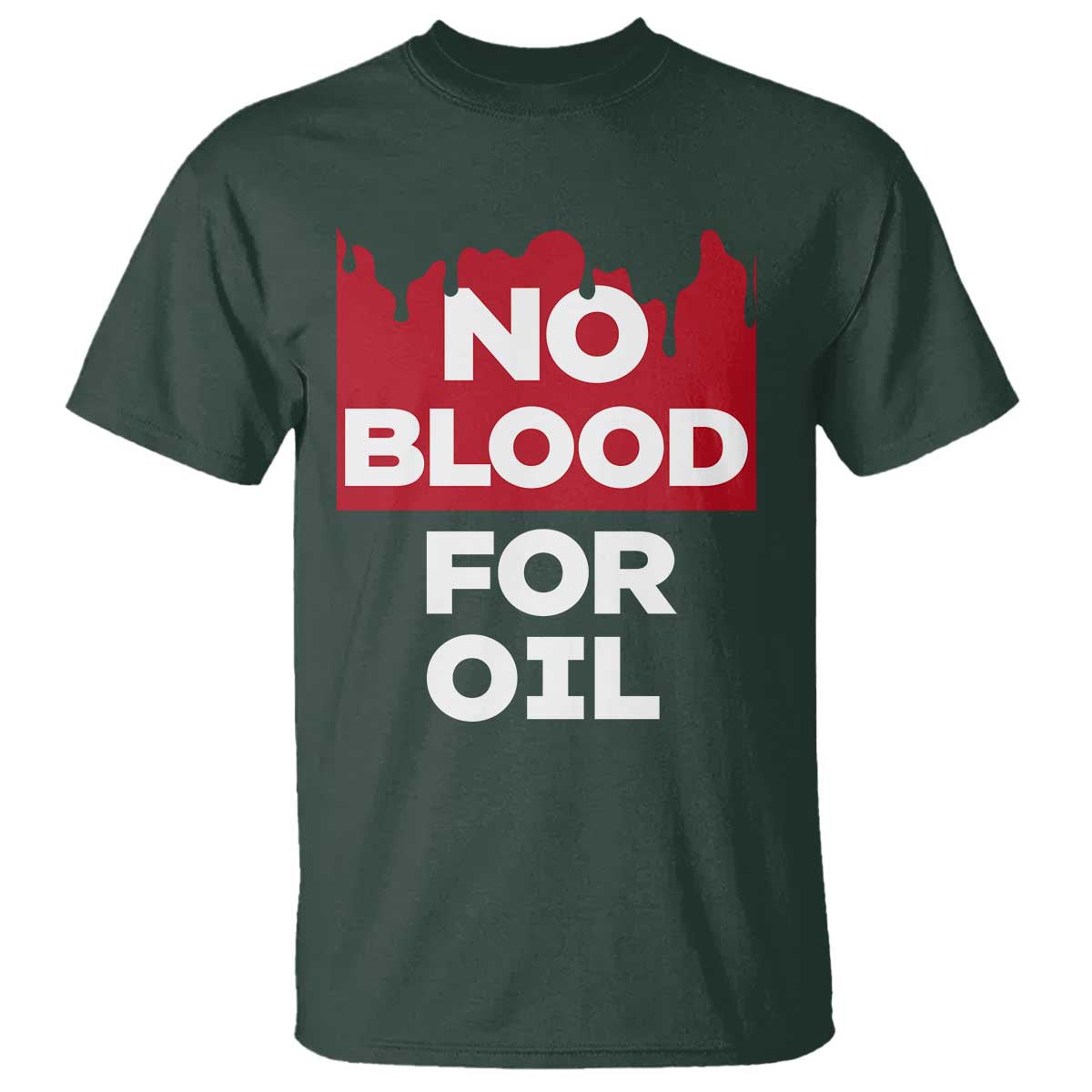 No Blood for Oil T Shirt Anti-War Resource Exploitation - Wonder Print Shop