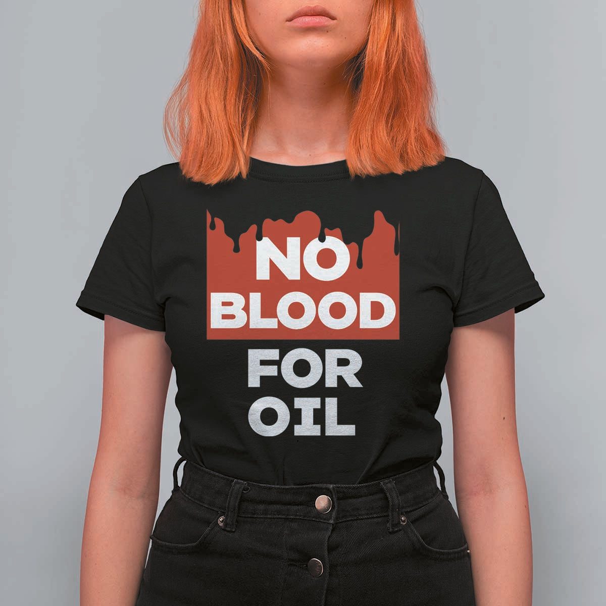 No Blood for Oil T Shirt For Women Anti-War Resource Exploitation - Wonder Print Shop