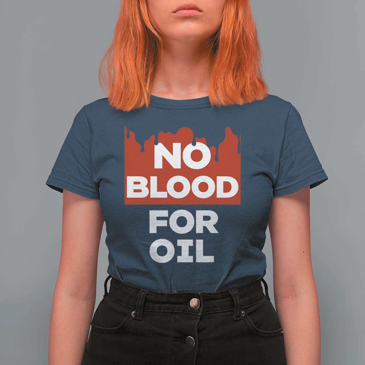 No Blood for Oil T Shirt For Women Anti-War Resource Exploitation - Wonder Print Shop
