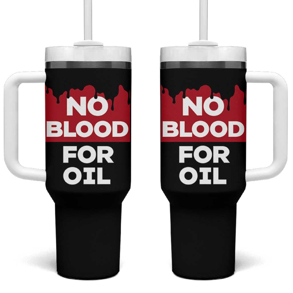 No Blood for Oil Tumbler With Handle Anti-War Resource Exploitation - Wonder Print Shop