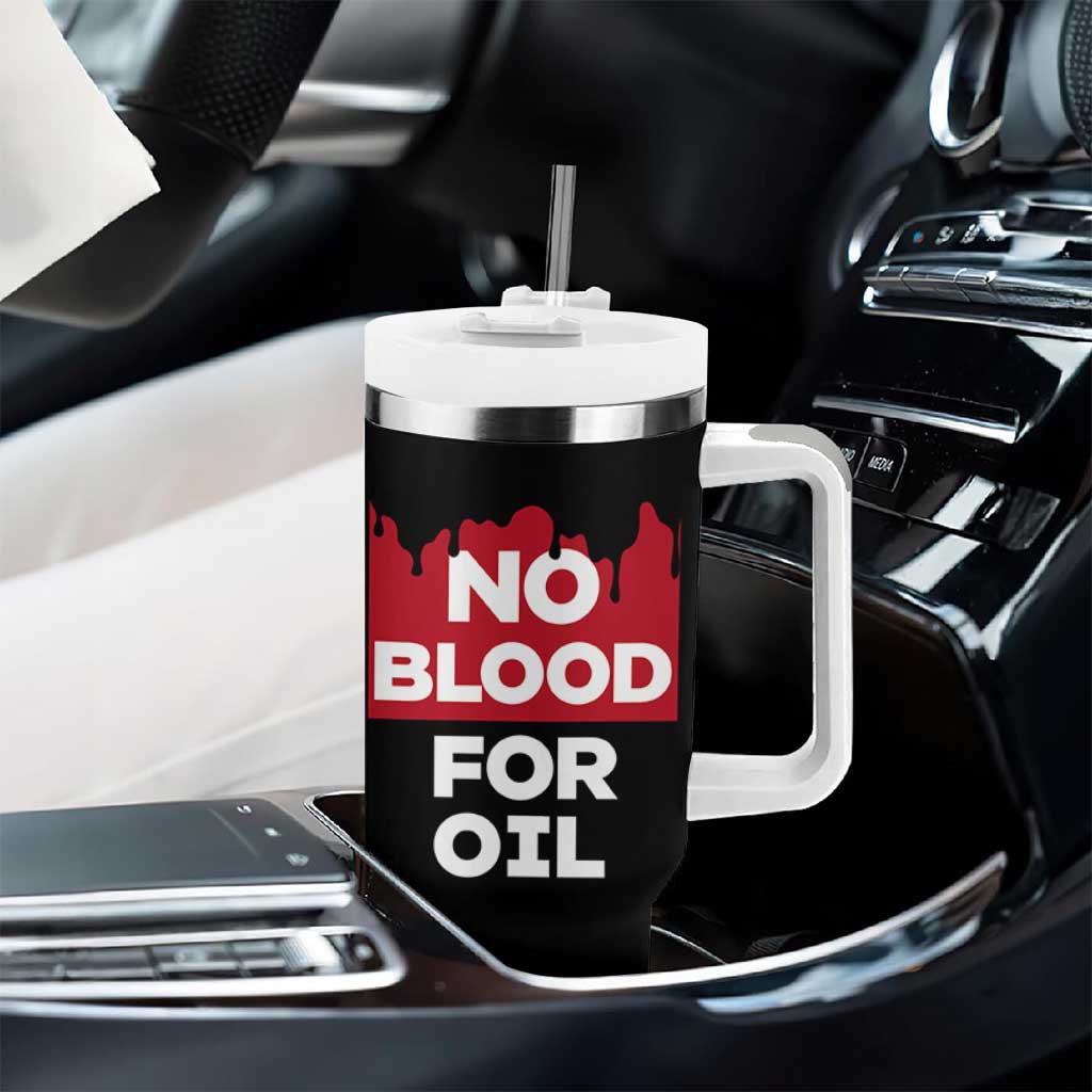 No Blood for Oil Tumbler With Handle Anti-War Resource Exploitation - Wonder Print Shop