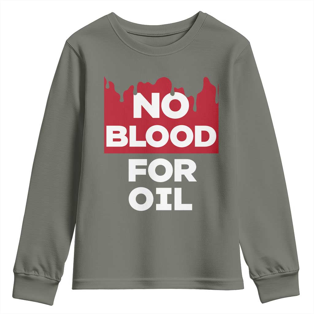 No Blood for Oil Youth Sweatshirt Anti-War Resource Exploitation - Wonder Print Shop