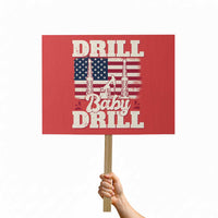 Drill Baby Drill American Flag Protest Sign Retro Oilfield Oil Rig Patriot