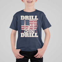 Drill Baby Drill American Flag T Shirt For Kid Retro Oilfield Oil Rig Patriot - Wonder Print Shop