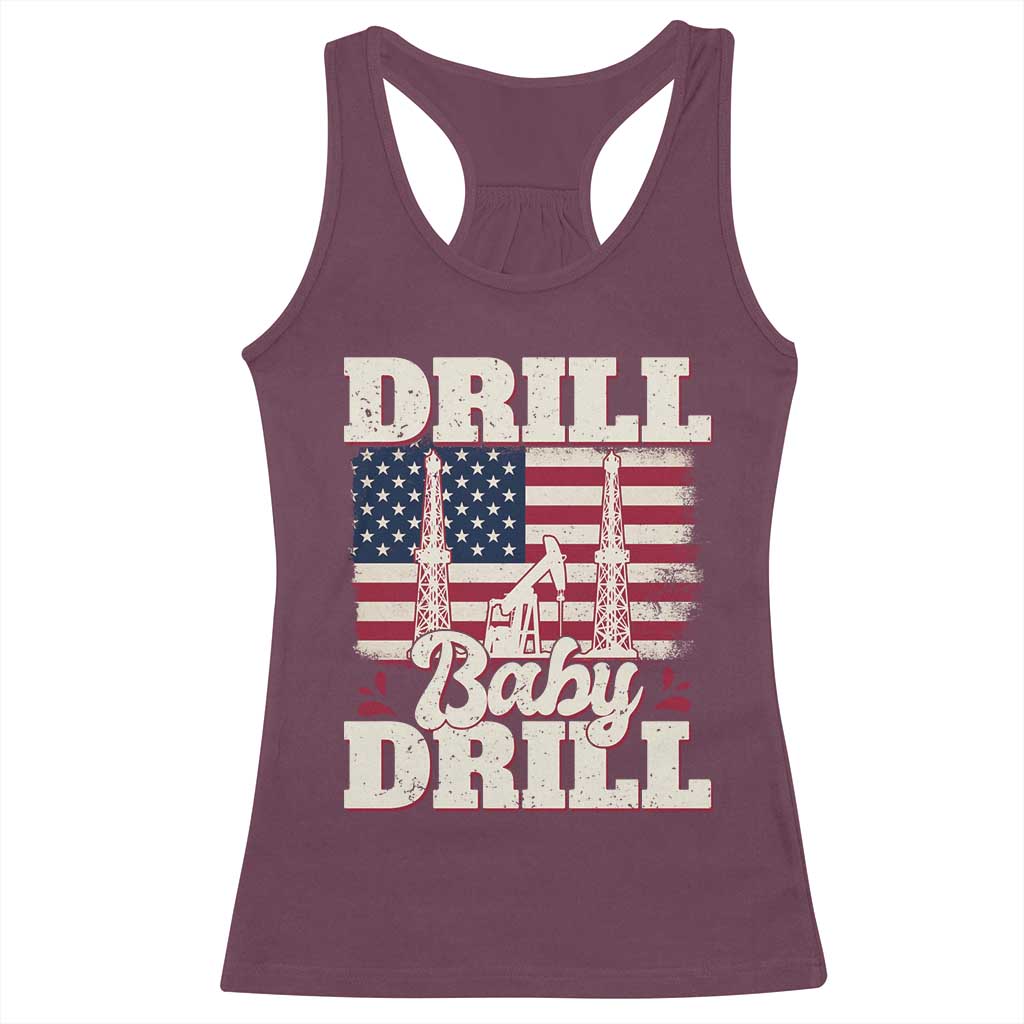 Drill Baby Drill American Flag Racerback Tank Top Retro Oilfield Oil Rig Patriot - Wonder Print Shop