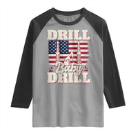 Drill Baby Drill American Flag Raglan Shirt Retro Oilfield Oil Rig Patriot - Wonder Print Shop