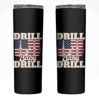 Drill Baby Drill American Flag Skinny Tumbler Retro Oilfield Oil Rig Patriot - Wonder Print Shop