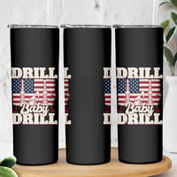 Drill Baby Drill American Flag Skinny Tumbler Retro Oilfield Oil Rig Patriot - Wonder Print Shop