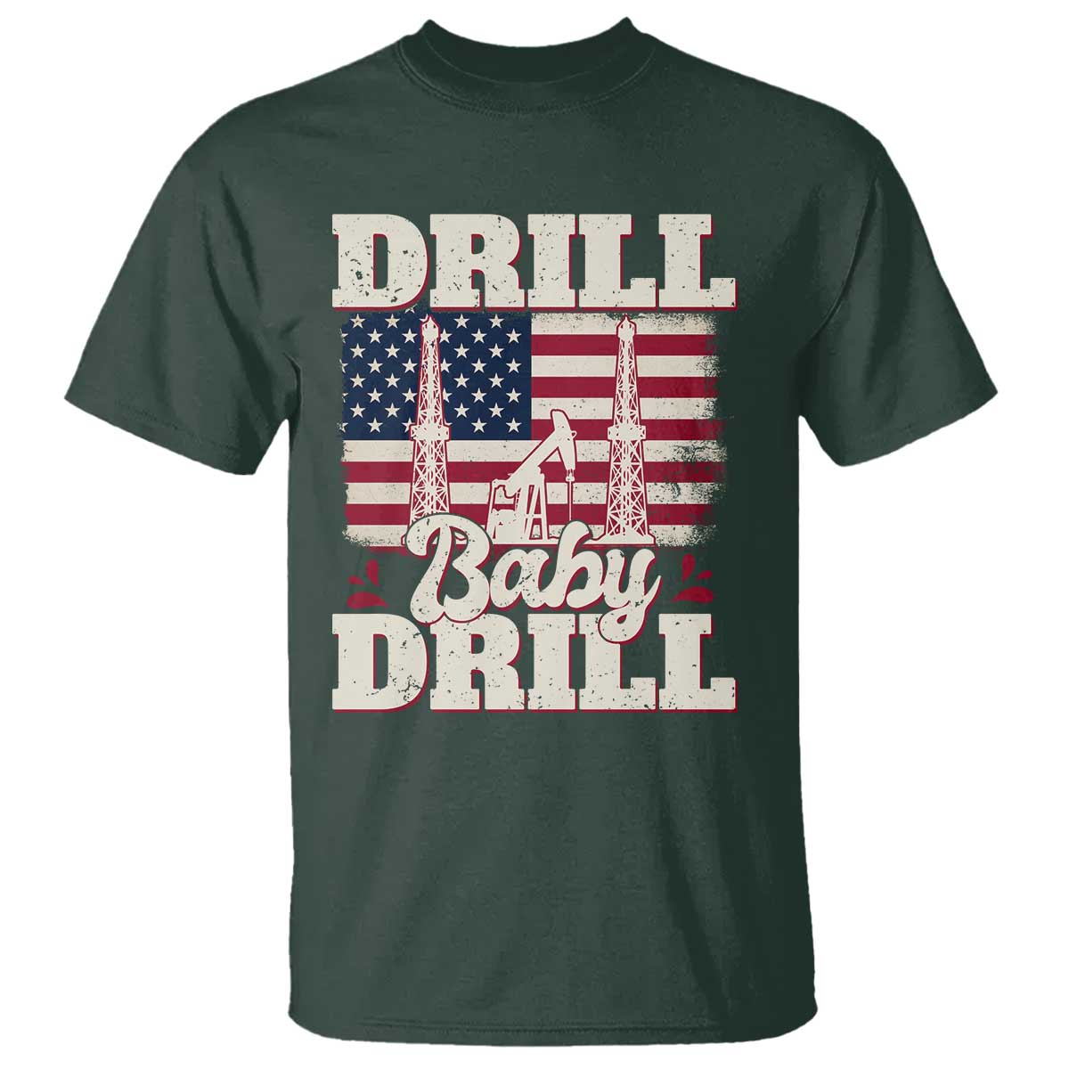 Drill Baby Drill American Flag T Shirt Retro Oilfield Oil Rig Patriot - Wonder Print Shop