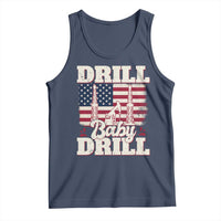 Drill Baby Drill American Flag Tank Top Retro Oilfield Oil Rig Patriot - Wonder Print Shop
