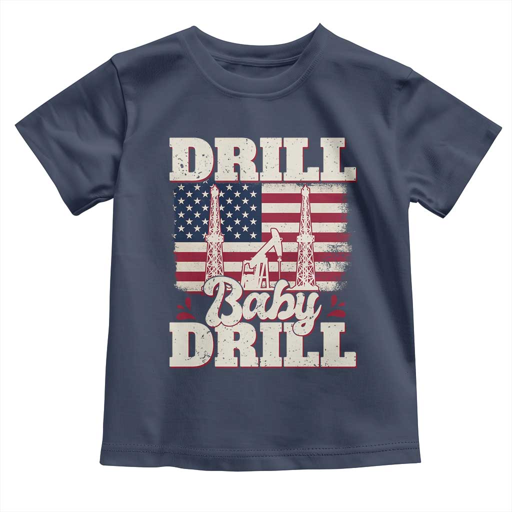 Drill Baby Drill American Flag Toddler T Shirt Retro Oilfield Oil Rig Patriot - Wonder Print Shop