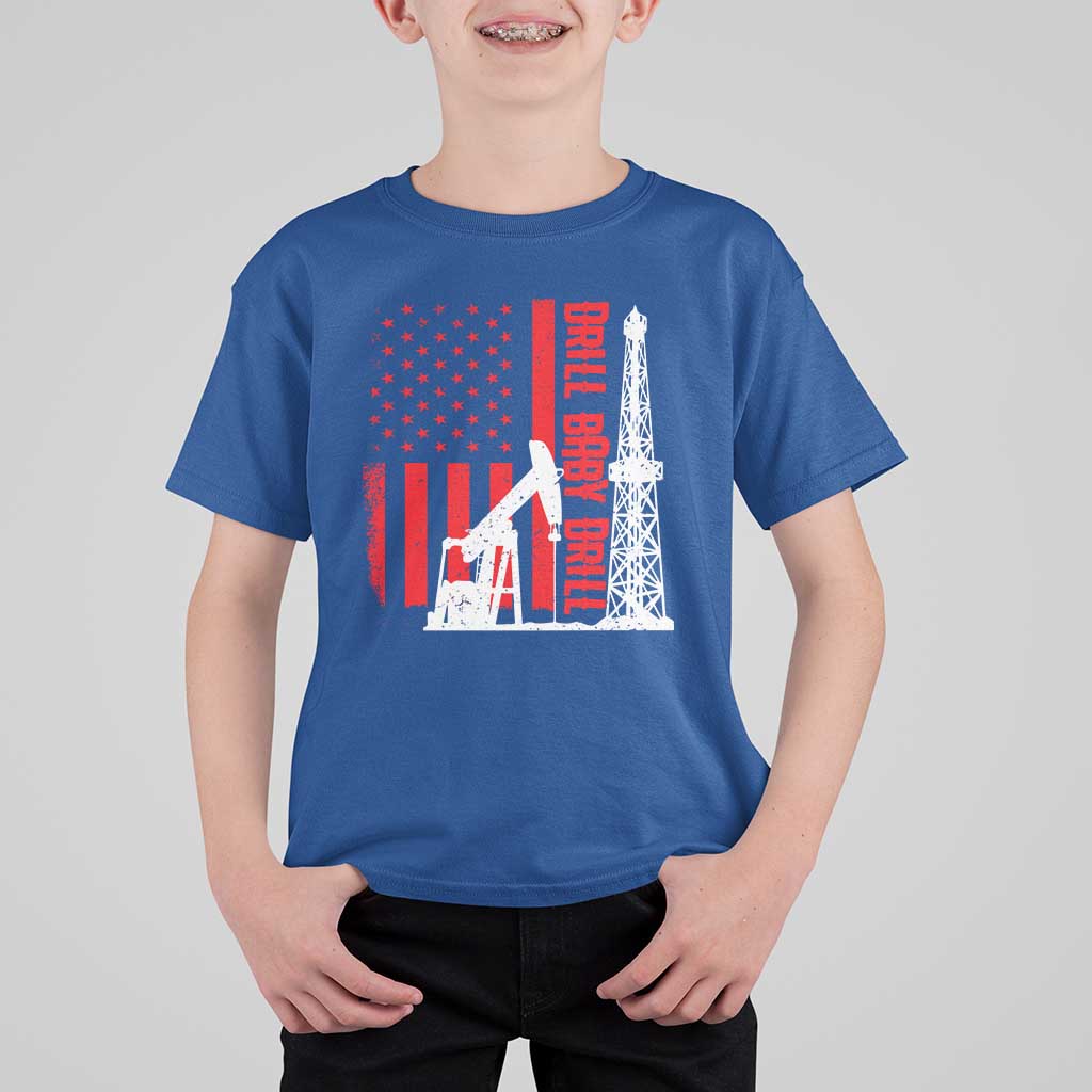 Drill Baby Drill American Flag T Shirt For Kid Distressed Oil Rig Oildfield Energy Industry - Wonder Print Shop