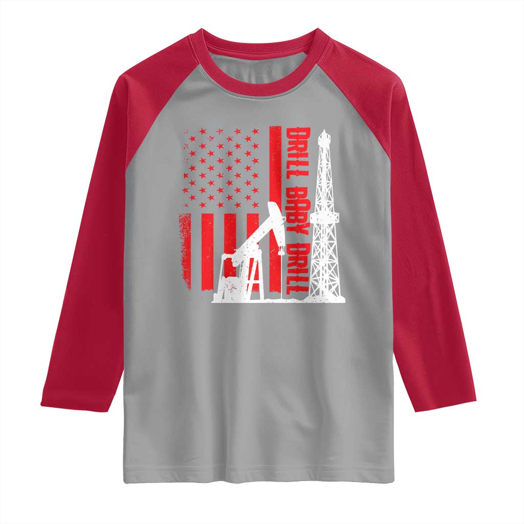 Drill Baby Drill American Flag Raglan Shirt Distressed Oil Rig Oildfield Energy Industry - Wonder Print Shop