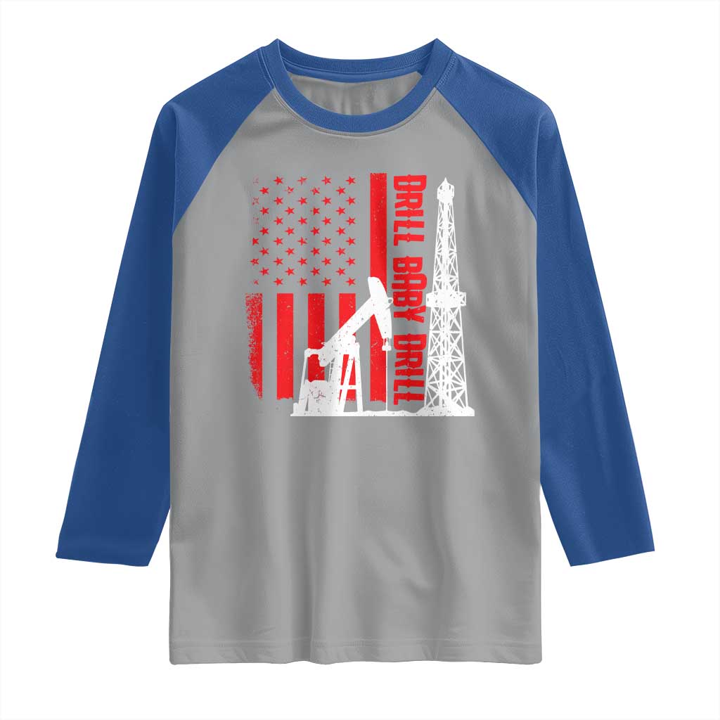 Drill Baby Drill American Flag Raglan Shirt Distressed Oil Rig Oildfield Energy Industry - Wonder Print Shop
