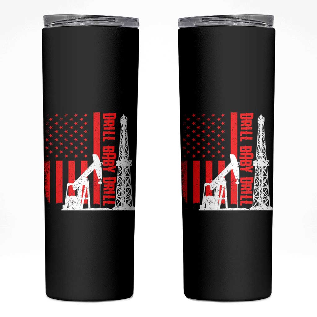 Drill Baby Drill American Flag Skinny Tumbler Distressed Oil Rig Oildfield Energy Industry - Wonder Print Shop
