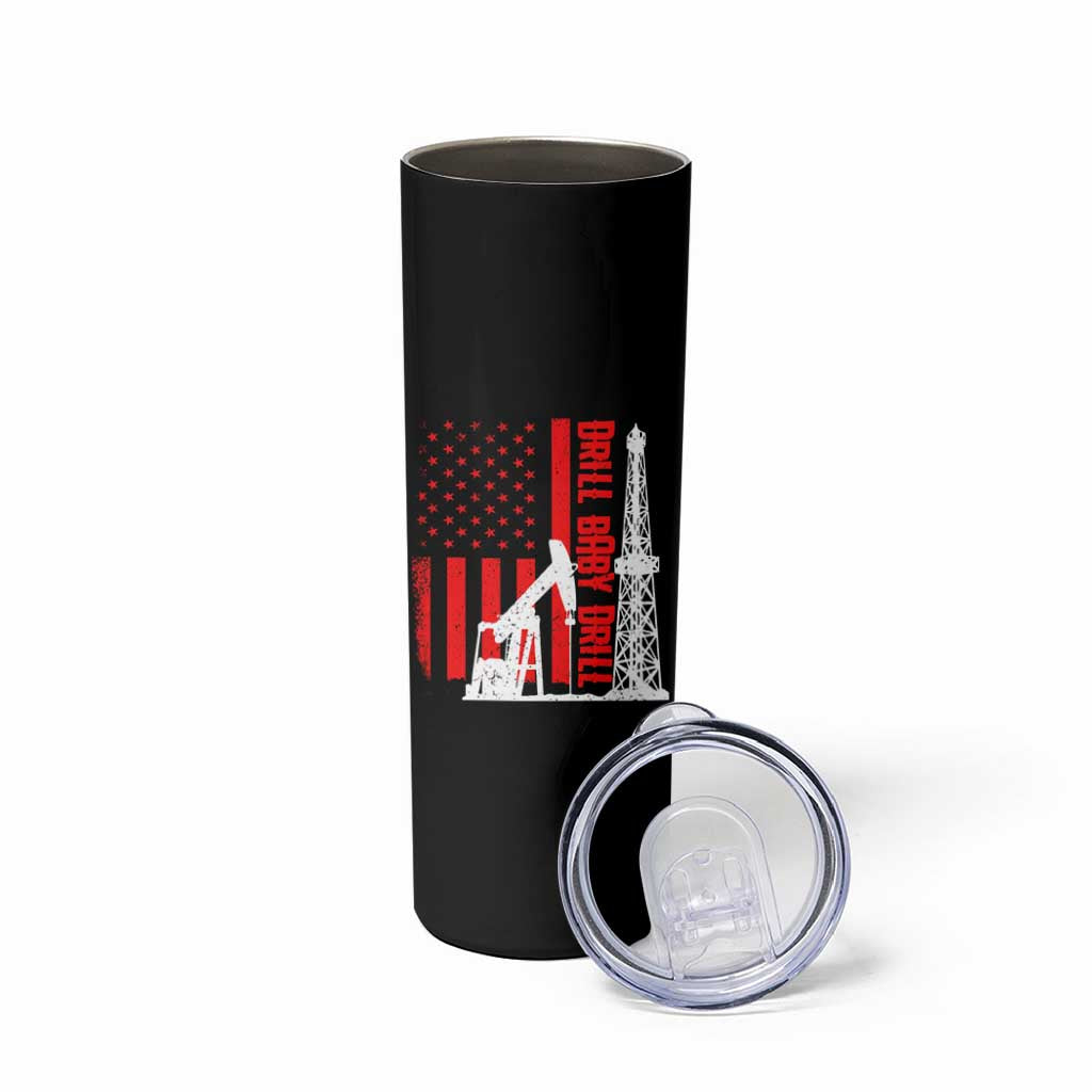 Drill Baby Drill American Flag Skinny Tumbler Distressed Oil Rig Oildfield Energy Industry - Wonder Print Shop