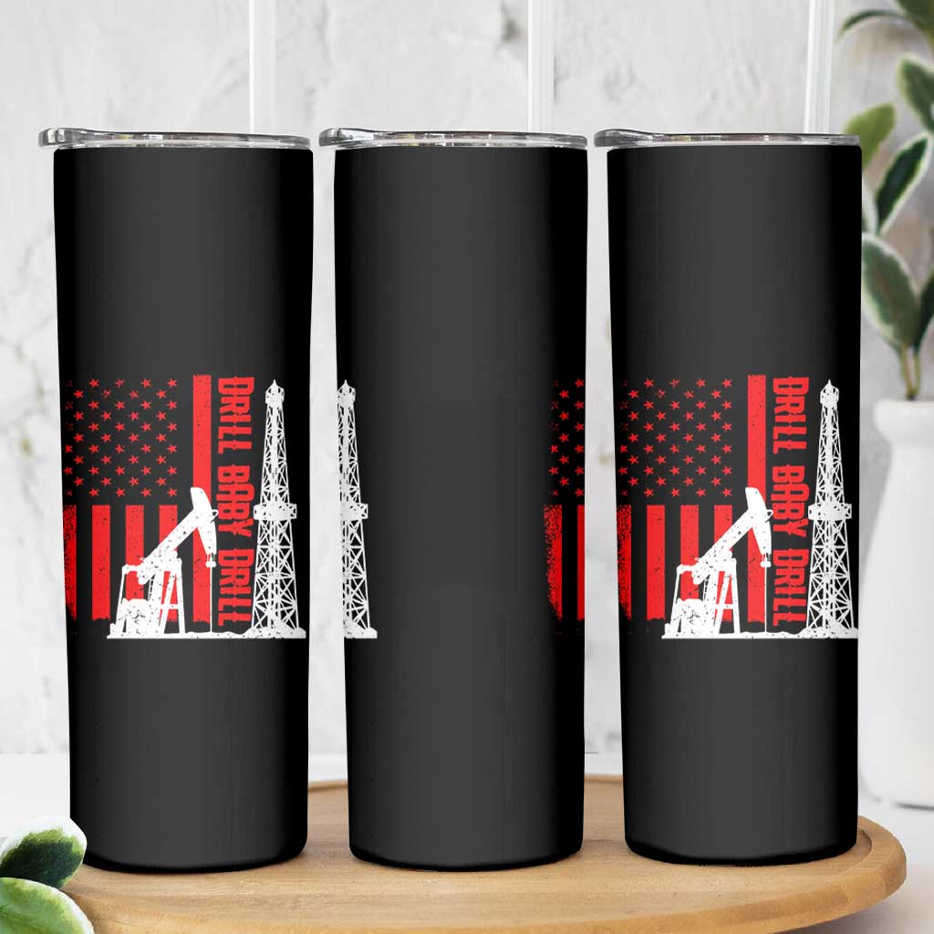 Drill Baby Drill American Flag Skinny Tumbler Distressed Oil Rig Oildfield Energy Industry - Wonder Print Shop