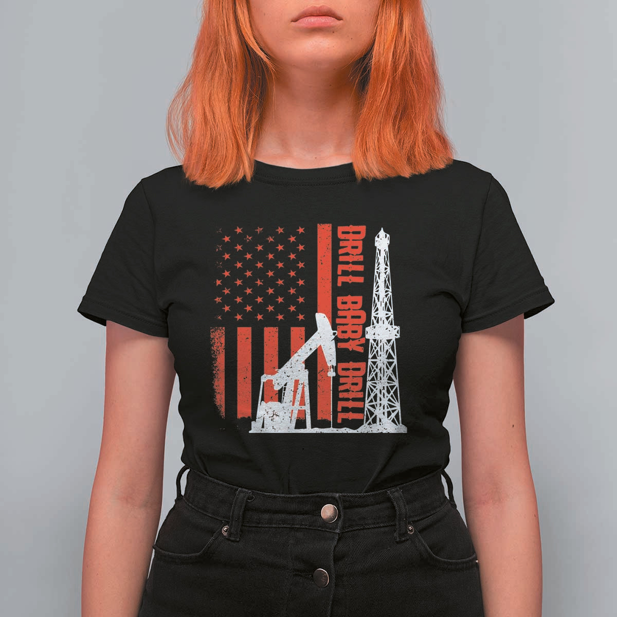 Drill Baby Drill American Flag T Shirt For Women Distressed Oil Rig Oildfield Energy Industry - Wonder Print Shop