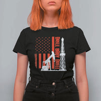Drill Baby Drill American Flag T Shirt For Women Distressed Oil Rig Oildfield Energy Industry - Wonder Print Shop