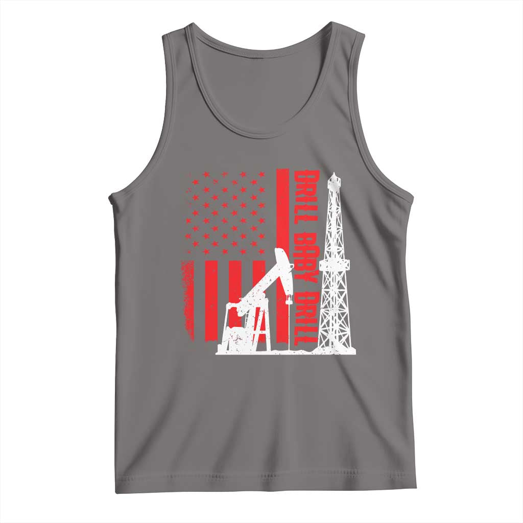 Drill Baby Drill American Flag Tank Top Distressed Oil Rig Oildfield Energy Industry - Wonder Print Shop
