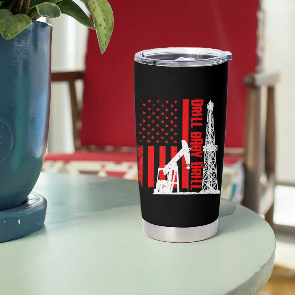 Drill Baby Drill American Flag Tumbler Cup Distressed Oil Rig Oildfield Energy Industry - Wonder Print Shop