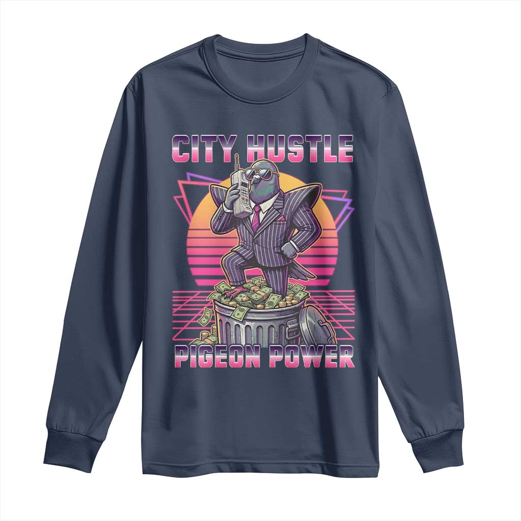 Retro City Hustle Pigeon Power Long Sleeve Shirt Funny 80s Style Money Bird Gangsta - Wonder Print Shop