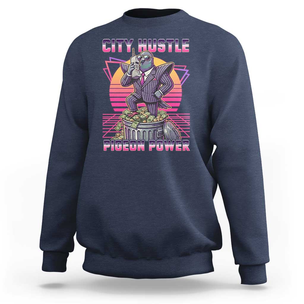Retro City Hustle Pigeon Power Sweatshirt Funny 80s Style Money Bird Gangsta - Wonder Print Shop