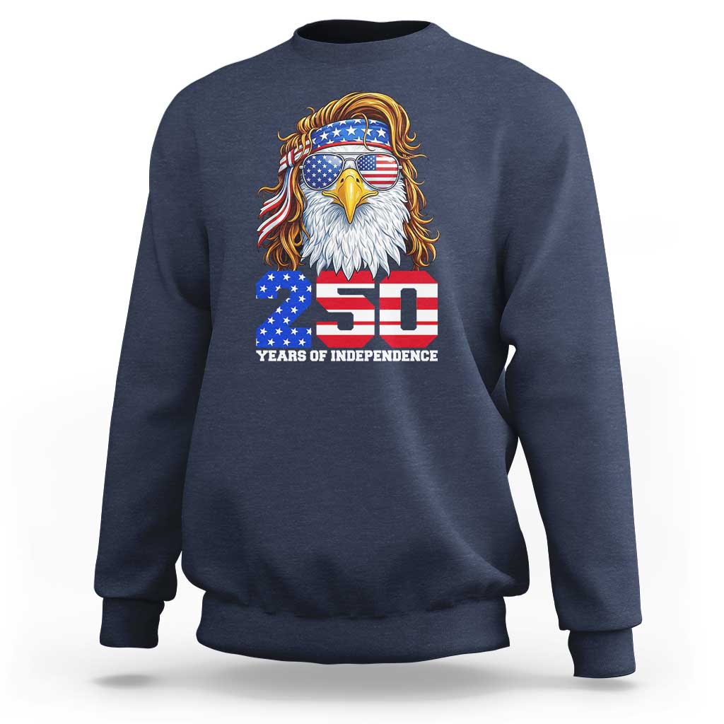250 Years of Independece Patriotic Eagle Sweatshirt 1776 2026 USA Flag 4th of July Semiquincentennial - Wonder Print Shop