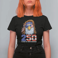 250 Years of Independece Patriotic Eagle T Shirt For Women 1776 2026 USA Flag 4th of July Semiquincentennial - Wonder Print Shop