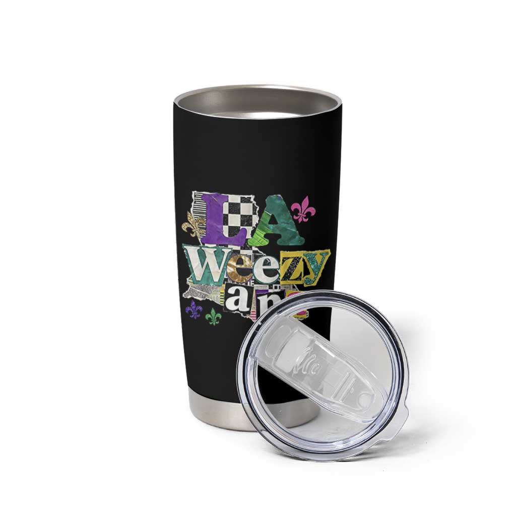Colorful La-Weezi-ana Mardi Gras Louisiana Pride Tumbler Cup Funky Carnival Vibes